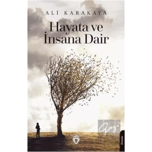 Hayata ve İnsana Dair