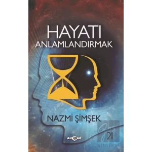 Hayatı Anlamlandırmak
