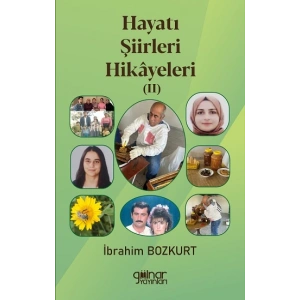 Hayatı Şiirleri Hikayeleri II