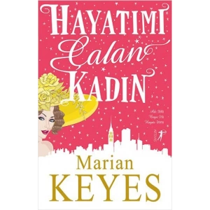 Hayatımı Çalan Kadın