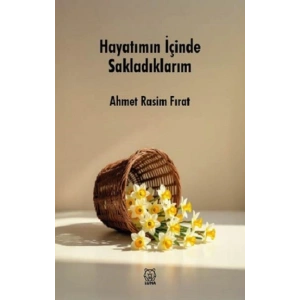 Hayatımın İçinde Sakladıklarım