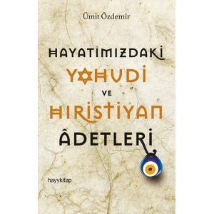 Hayatımızdaki Yahudi ve Hıristiyan Adetleri