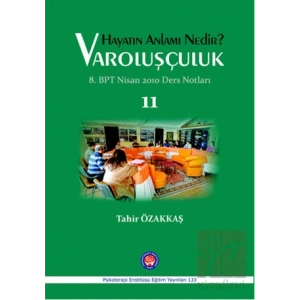 Hayatın Anlamı Nedir? - Varoluşçuluk