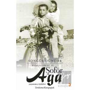 Hayatın Gerçeği ve Şoför Ağa