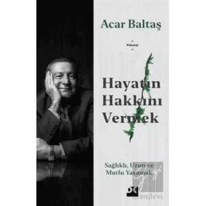 Hayatın Hakkını Vermek