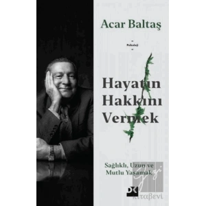 Hayatın Hakkını Vermek