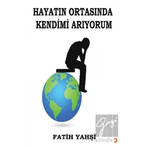 Hayatın Ortasında Kendimi Arıyorum