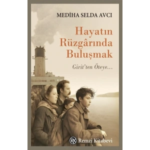 Hayatın Rüzgarında Buluşmak