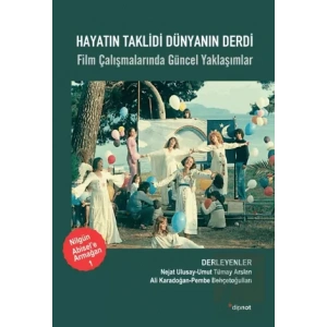 Hayatın Taklidi Dünyanın Derdi