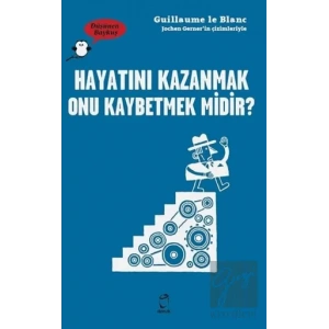 Hayatını Kazanmak Onu Kaybetmek Midir? - Düşünen Baykuş