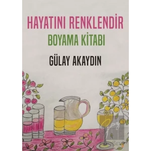 Hayatını Renklendir - Boyama Kitabı
