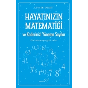 Hayatınızın Matematiği ve Kaderinizi Yöneten Sayılar
