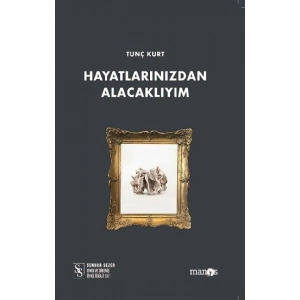Hayatlarınızdan Alacaklıyım