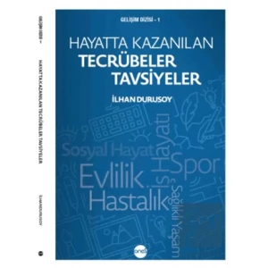 Hayatta Kazanılan Tecrübeler Tavsiyeler