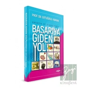 Hayatta ve Sınavlarda Başarıya Giden Yol