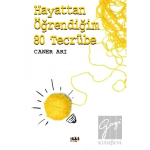 Hayattan Öğrendiğim 80 Tecrübe