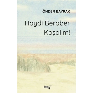 Haydi Beraber Koşalım!