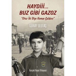 Haydi Buz Gibi Gazoz - Fenerbahçeye Özel Baskı