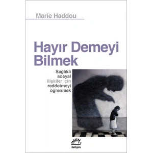 Hayır Demeyi Bilmek