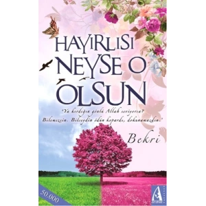 Hayırlısı Neyse O Olsun