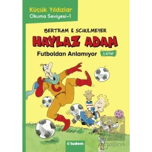 Haylaz Adam - 5 Futboldan Anlamıyor