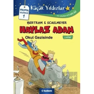 Haylaz Adam Okul Gezisinde (2. Kitap)