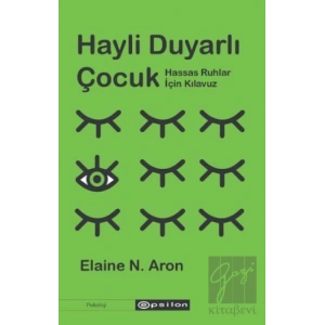 Hayli Duyarlı Çocuk