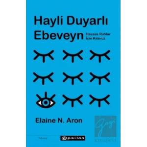 Hayli Duyarlı Ebeveyn