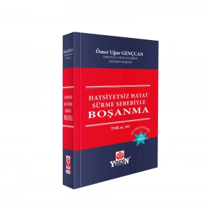 Haysiyetsiz Hayat Sürme Sebebiyle Boşanma