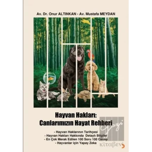 Hayvan Hakları: Canlarımızın Hayat Rehberi