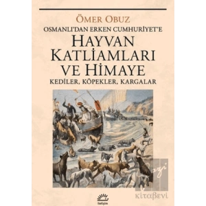 Hayvan Katliamları ve Himaye
