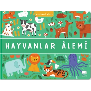 Hayvanlar Alemi - Pencereli Kitap (Ciltli)