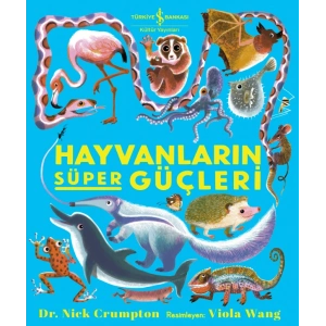 Hayvanlarin Süper Güçleri