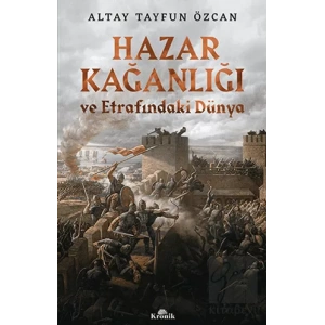 Hazar Kağanlığı ve Etrafındaki Dünya