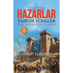 Hazarlar: Yahudi Türkler, Türk Yahudiler ve Ötekiler