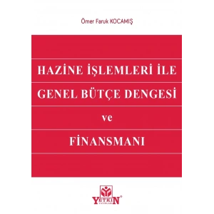 Hazine İşlemleri ile Genel Bütçe Dengesi ve Finansmanı