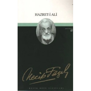 Hazret-i Ali : 11 - Necip Fazıl Bütün Eserleri
