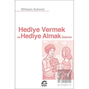 Hediye Vermek ve Hediye Almak Üzerine