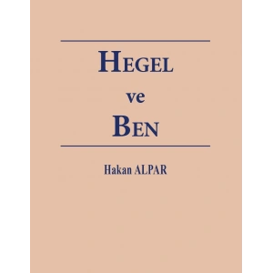 Hegel ve Ben