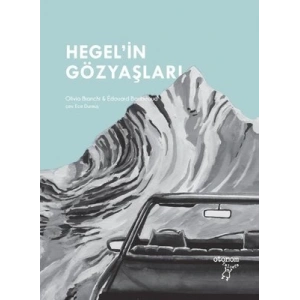 Hegel’in Gözyaşları