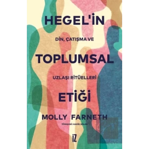 Hegel’in Toplumsal Etiği