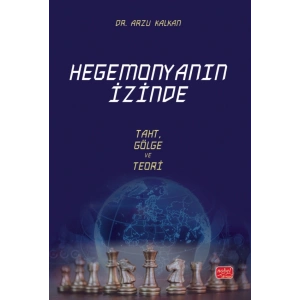 HEGEMONYANIN İZİNDE - Taht, Gölge ve Teori