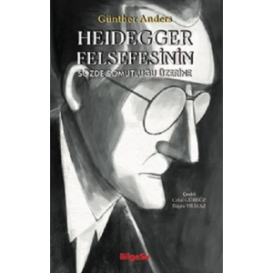 Heidegger Felsefesinin Sözde Somutluğu Üzerine