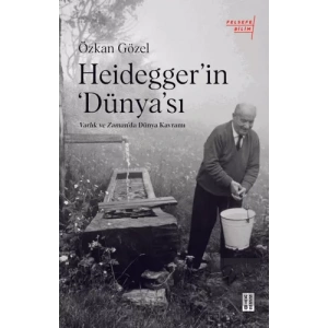 Heidegger’ın ‘Dünya’sı