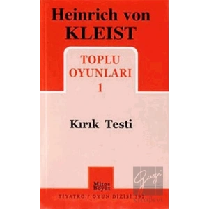 Heinrich von Kleist Toplu Oyunları 1 - Kırık Testi