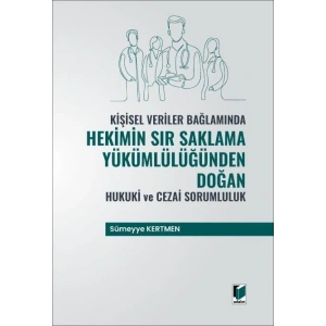 Hekimin Sır Saklama Yükümlülüğünden Doğan