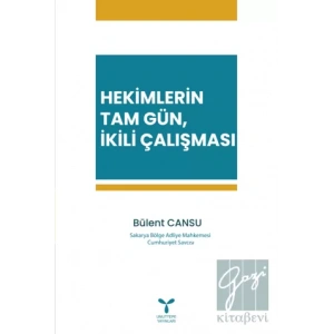 Hekimlerin Tam Gün, İkili Çalışması