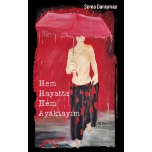 Hem Hayatta Hem Ayaktayım