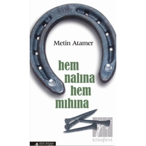 Hem Nalına Hem Mıhına