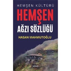 Hemşen Kültürü - Hemşen Ağzı Sözlüğü
